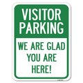 Signmission Parking Area Visitor Parking We Are Glad You Are Here! Rust Proof Parking, A-1824-23471 A-1824-23471